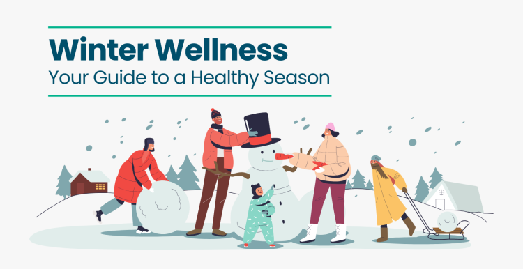 An illustration of a family playing in the snow. Text reads: Winter Wellness: Your Guide to a Healthy Season