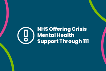 Exclamation graphic next to text that reads: nhs offering crisis mental health support through 111