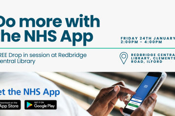 An image advertising the Do More with the NHS App drop-in session at Redbridge Central Library on the 24th of January, 2-4pm. A banner along the bottom shows you can download the NHS app from the App Story or Google Play. 