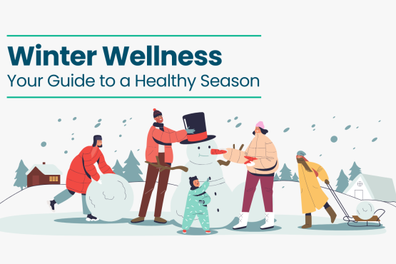 An illustration of a family playing in the snow. Text reads: Winter Wellness: Your Guide to a Healthy Season